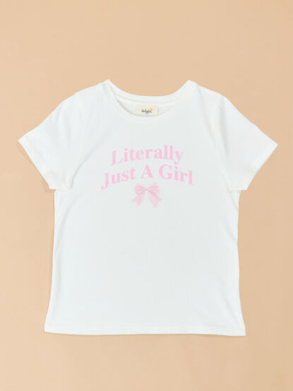 Literally Just a Girl Tee - TULLABEE