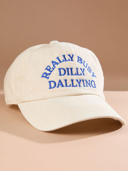 Really Busy Dilly Dallying Baseball Cap - TULLABEE