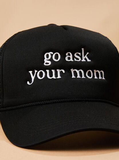 Go Ask Your Mom Trucker Hat - TULLABEE