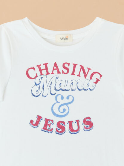 Chasing Mama And Jesus Graphic Tee - TULLABEE