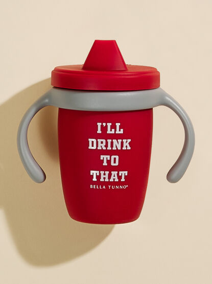 Drink To That Sippy Cup - TULLABEE