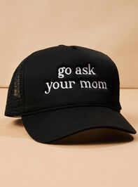Go Ask Your Mom Trucker Hat - TULLABEE