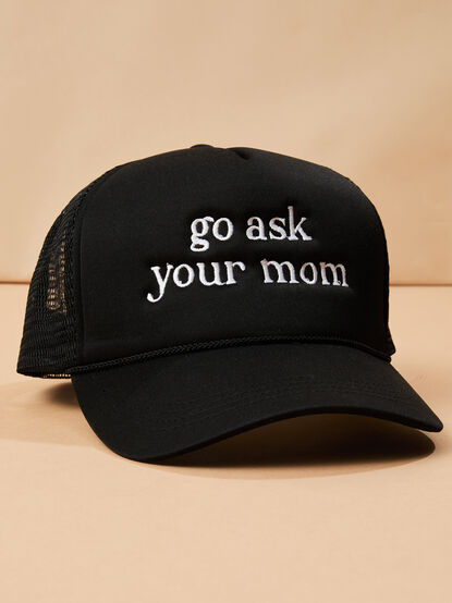 Go Ask Your Mom Trucker Hat - TULLABEE
