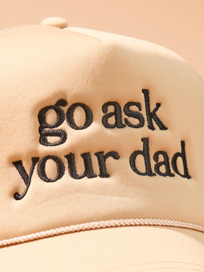 Go Ask Your Dad Embroidered Hat - TULLABEE