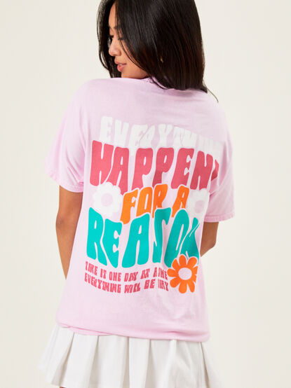 Everything Happens For A Reason Graphic Tee - TULLABEE