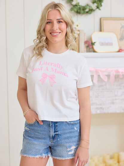 Literally Just A Mama Tee - TULLABEE