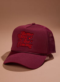 Better Days Are Coming Trucker Hat - TULLABEE
