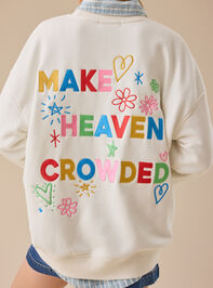 Make Heaven Crowded Graphic Sweatshirt - TULLABEE