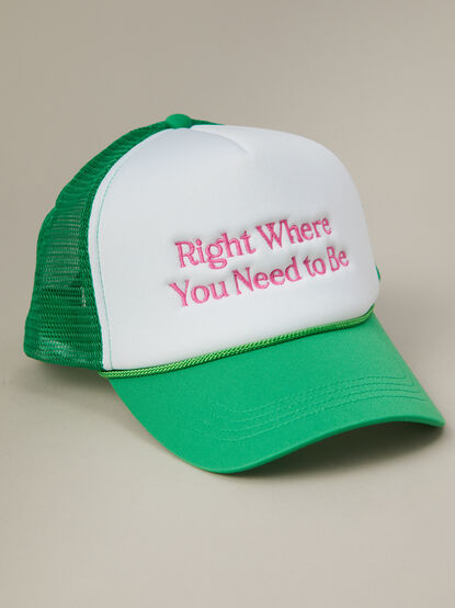 Where You Need To Be Trucker Hat - TULLABEE