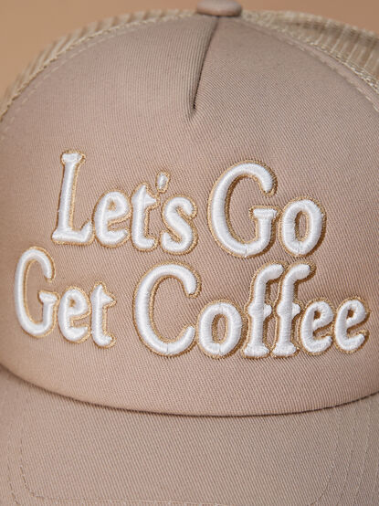 Let's Go Get Coffee Trucker Hat - TULLABEE