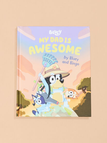My Dad is Awesome by Bluey and Bingo Book - TULLABEE